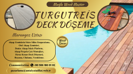 TURGUTREİS DECK DÖŞEME MONTAJ USTASI