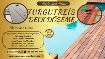 TURGUTREİS DECK DÖŞEME MONTAJ USTASI