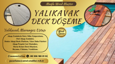 YALIKAVAK DECK DÖŞEME MONTAJ USTASI