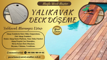 YALIKAVAK DECK DÖŞEME MONTAJ USTASI