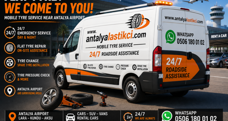 Flat Tyre in Antalya? Mobile Tyre Help Near Antalya Airport